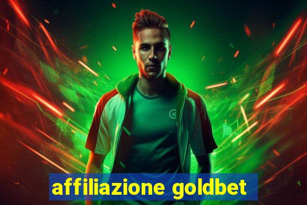 affiliazione goldbet